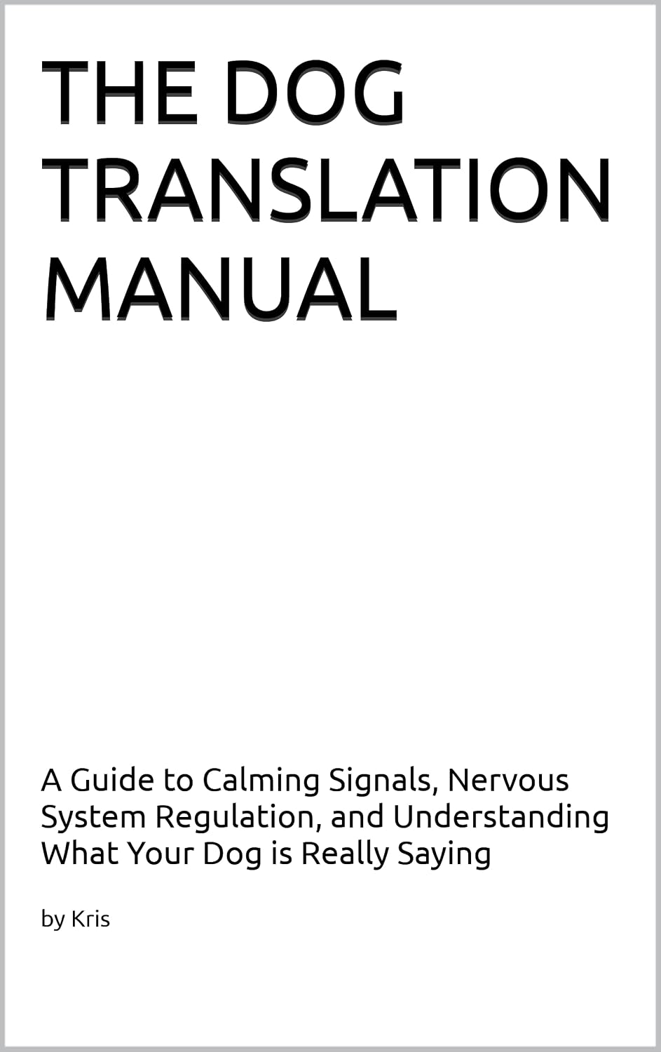 Cover: The Dog Translation Manual